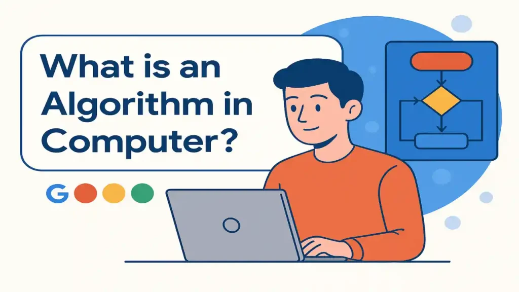 What is an algorithm in computer explained with examples